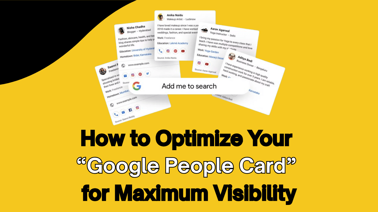 How to Optimize Your “Google People Card” for Maximum Visibility How to Optimize Your “Google People Card” for Maximum Visibility