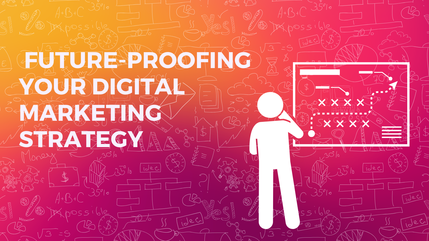 Future-Proof Your Business - Advanced Digital Marketing Strategies