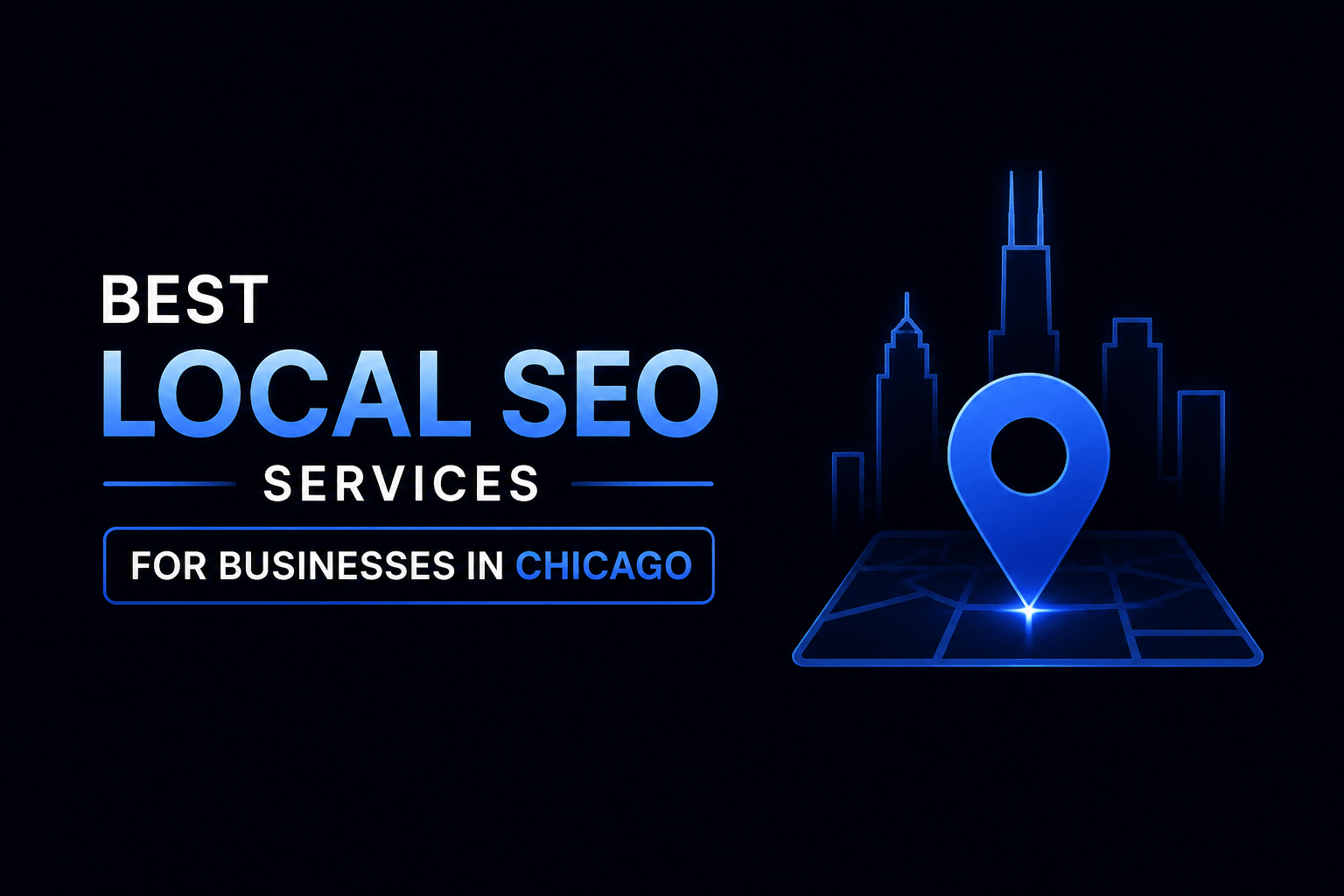 Best Local SEO Services for Businesses in Chicago