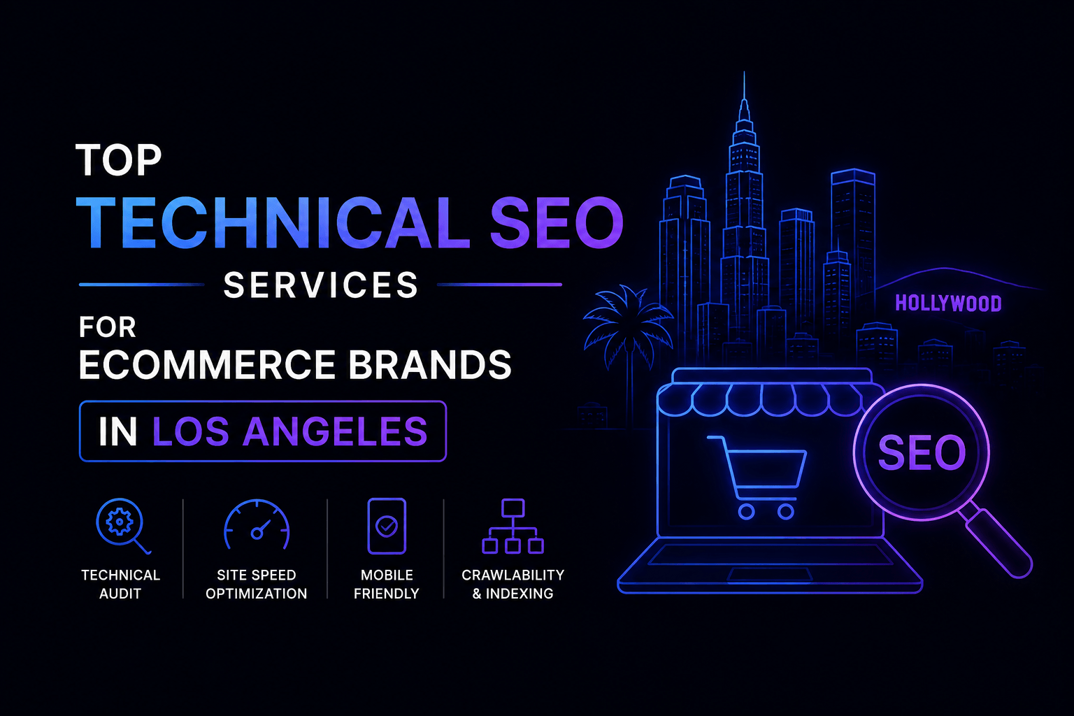 Top Technical SEO Services for Ecommerce Brands in Los Angeles